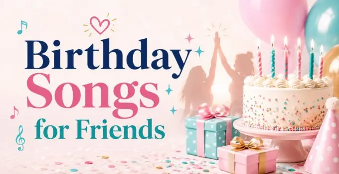 birthday songs for friends
